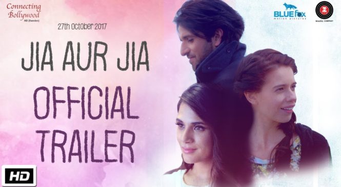 Official Trailer : Jia Aur Jia | Kalki Koechlin | Richa Chadda | Arslan Goni | Initial release: 27 October 2017